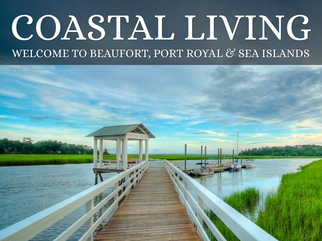 Coastal Living & Beaufort, SC