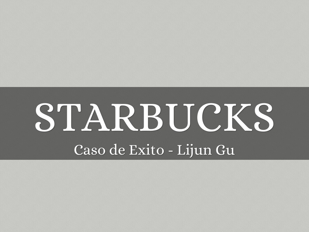 Caso Exito STARBUCKS
