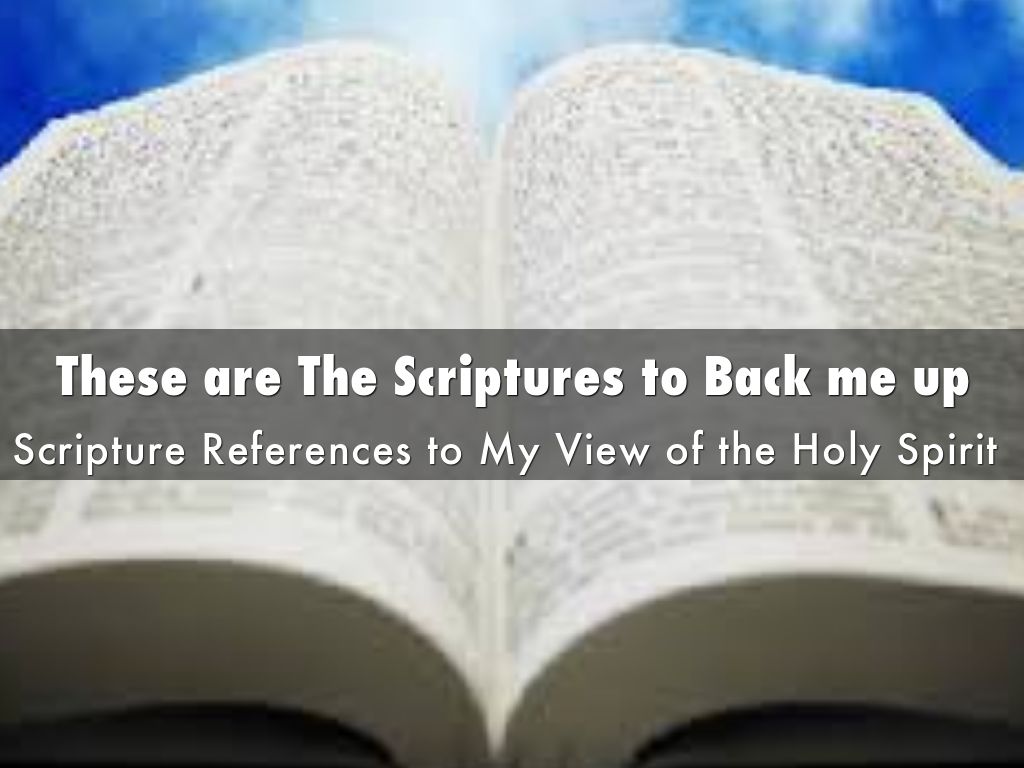 These are The Scriptures to Back me up