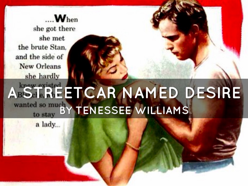 A Streetcar Named Desire