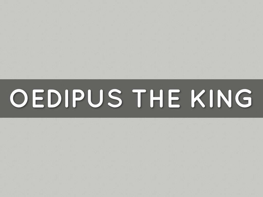 Oedipus The King