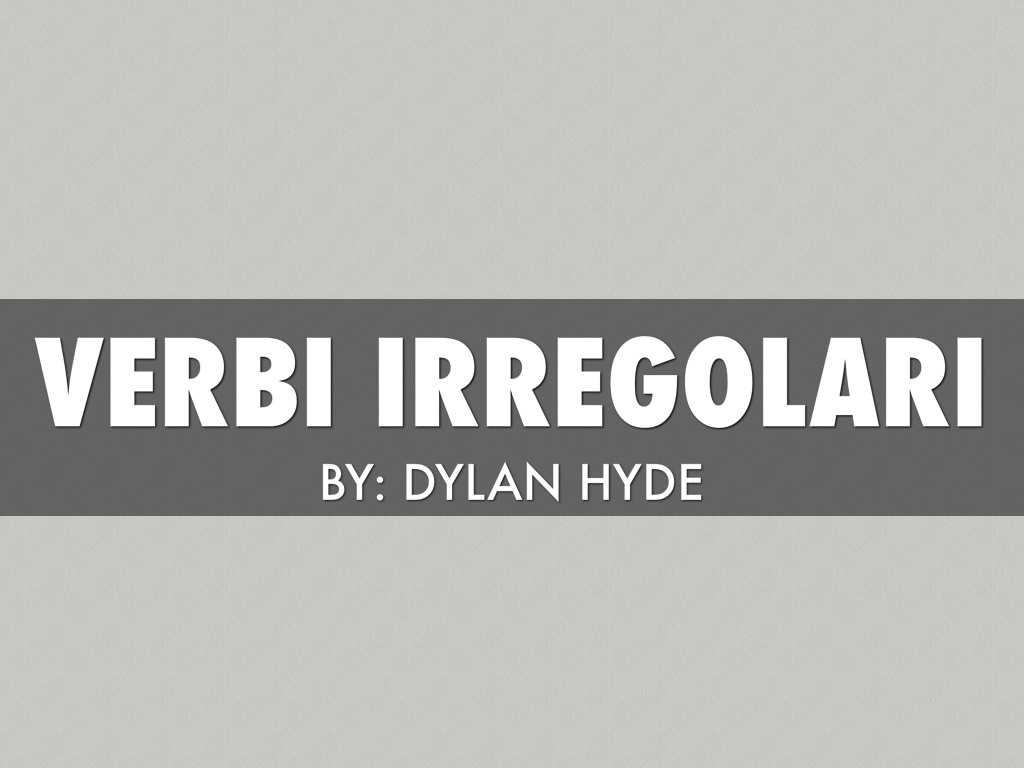Verbi Irregolari 