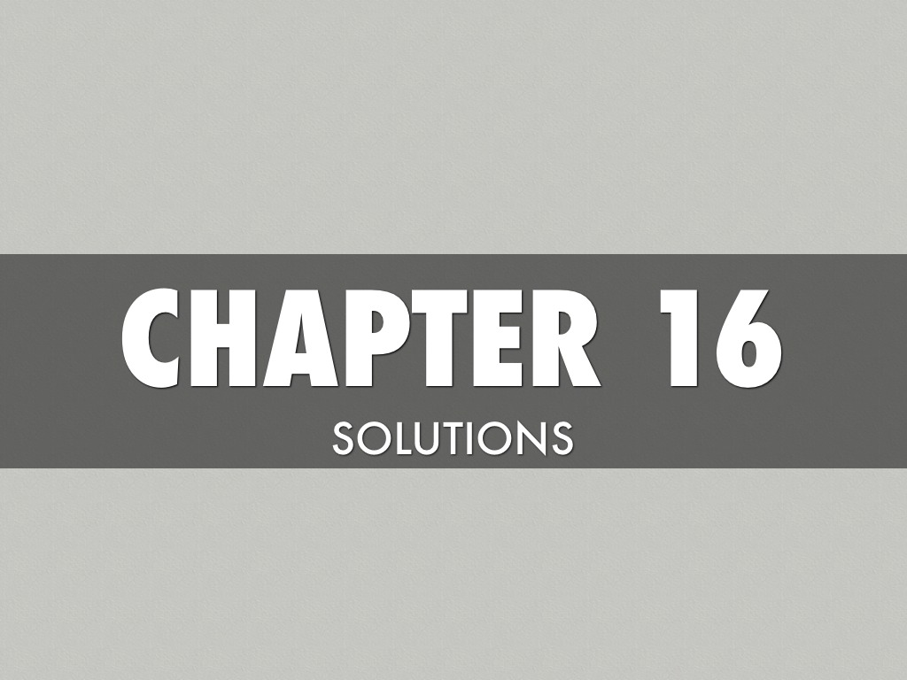 Chapter 16 Outline