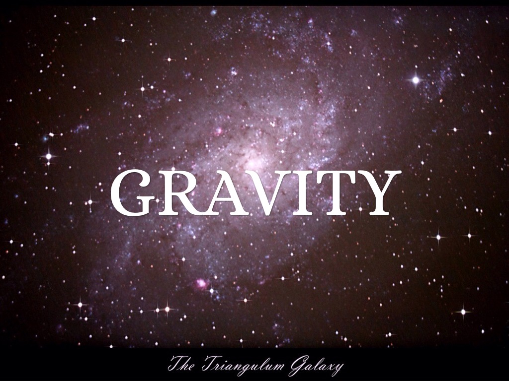 Gravity