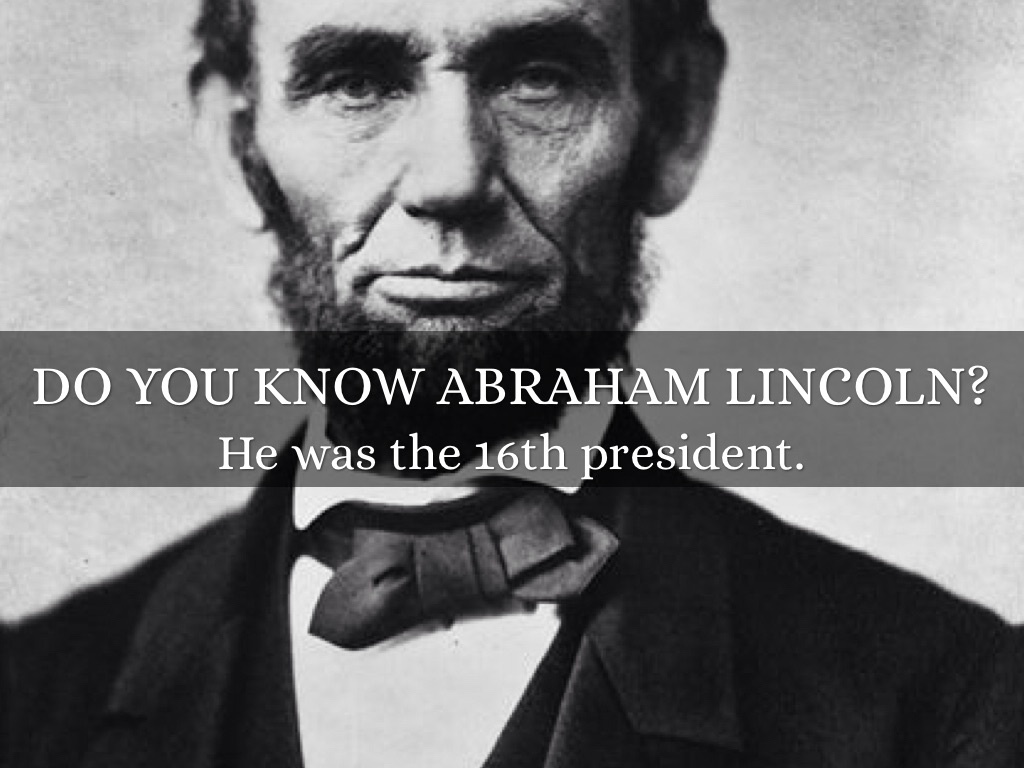 Abraham Lincoln And Me