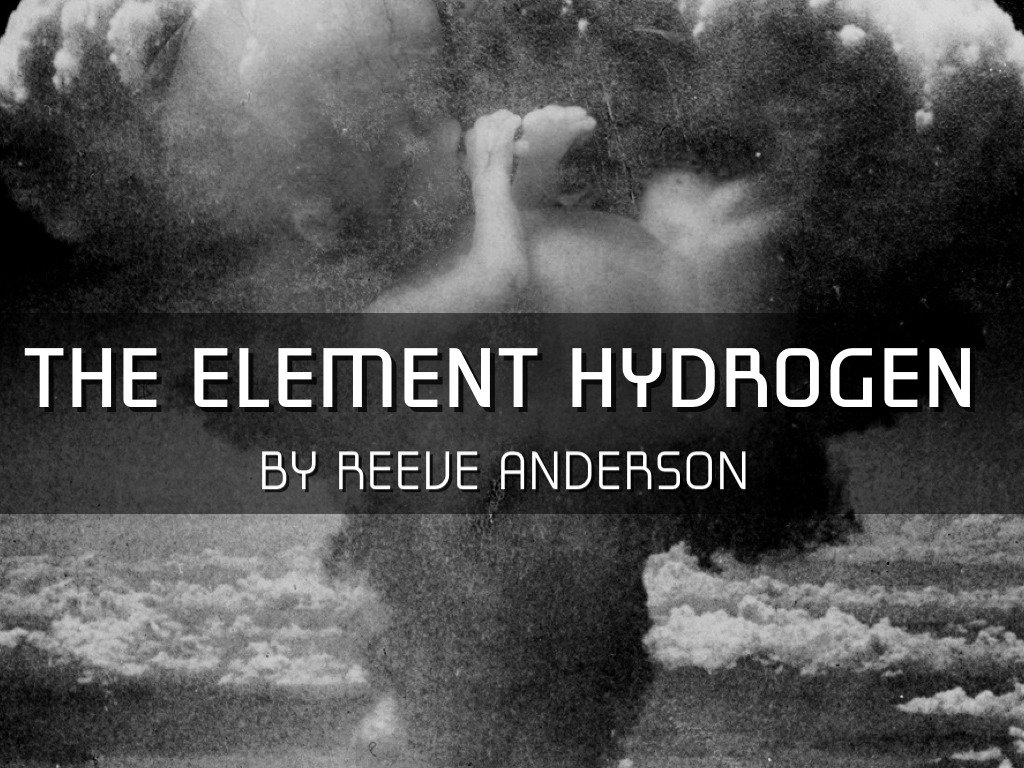 The Element Hydrogen by Reeve Anderson