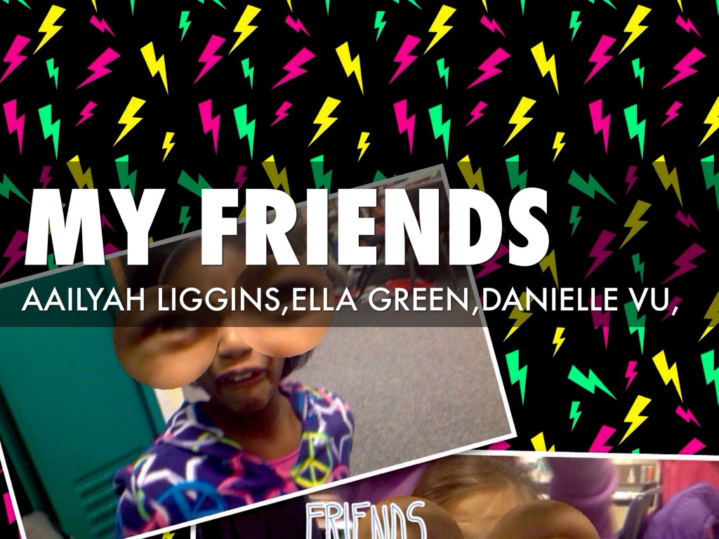 My Friends