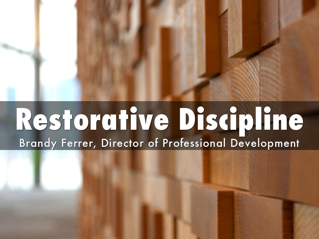 Restorative Discipline