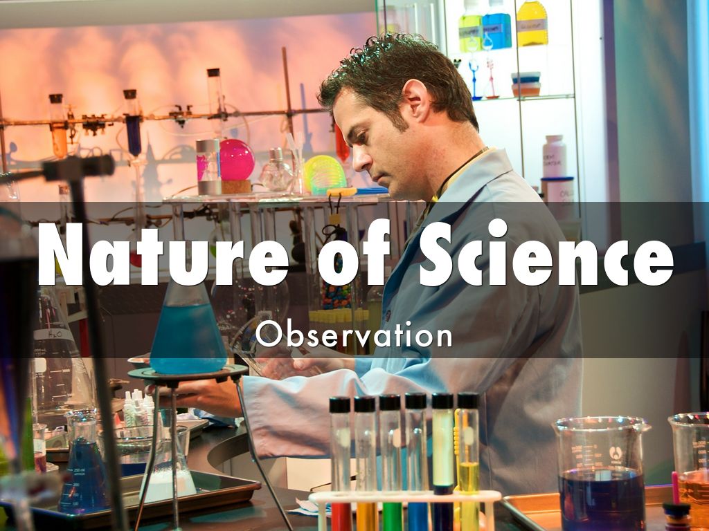 Nature of Science- Observations