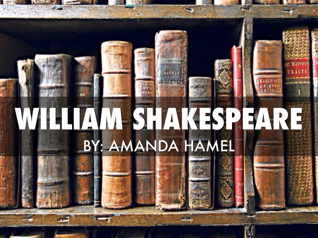 William Shakespeare- Amanda Hamel