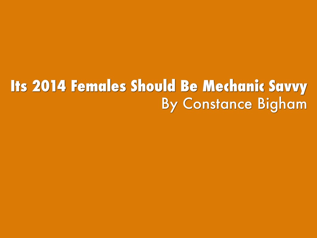 Why Females Should Know Mechanics