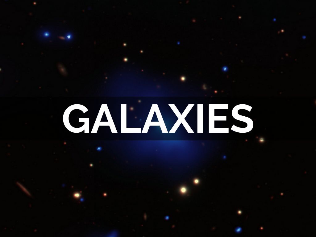 GALAXIES