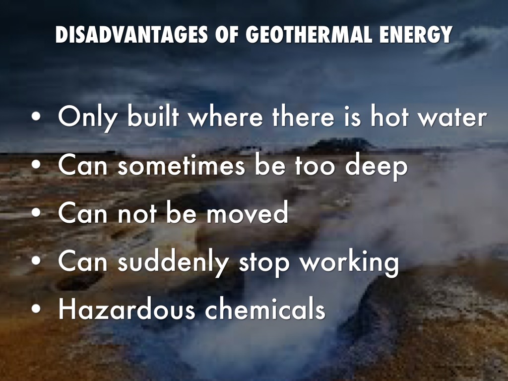 disadvantages of geothermal energy