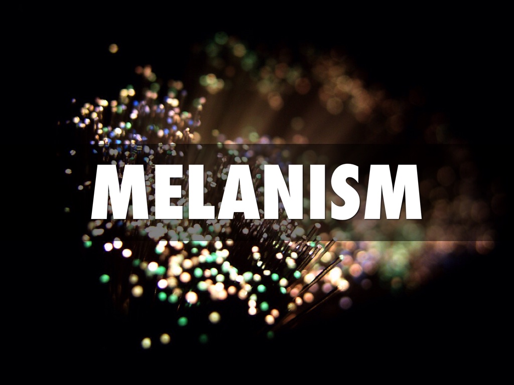 MELANISM 