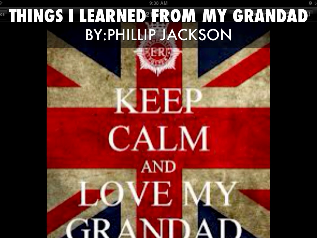 Things I Learned From My Grandad