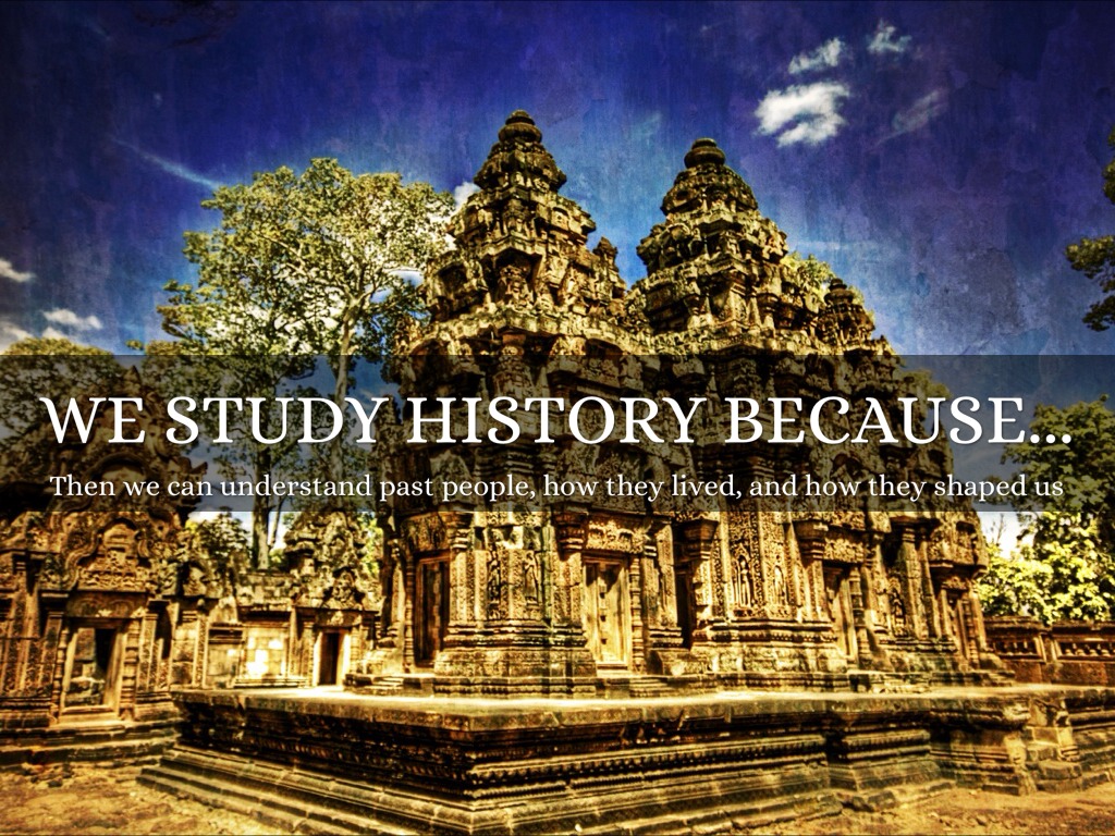 a historians statement why i study history The objectivity of history why objectivity is in fact impossible to achieve in the study of history steps and within the reasons why historians write the. a historians statement why i study history The objectivity of history why objectivity is in fact impossible to achieve in the study of history steps and within the reasons why historians write the.