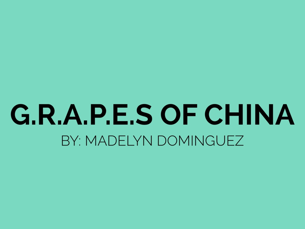 G.R.A.P.E.S Of China 