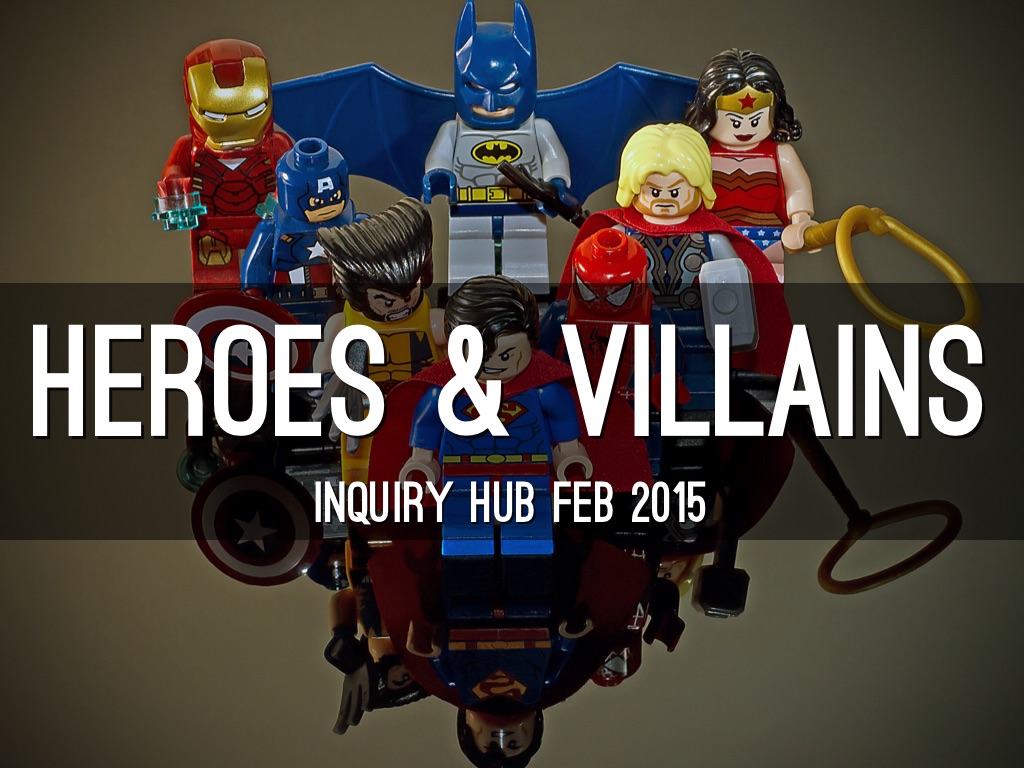 Heroes & Villains
