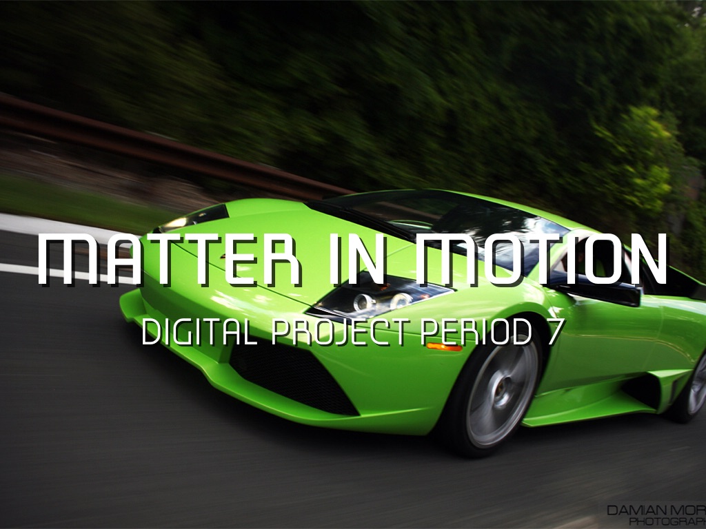 Digital Matter in Motion Project