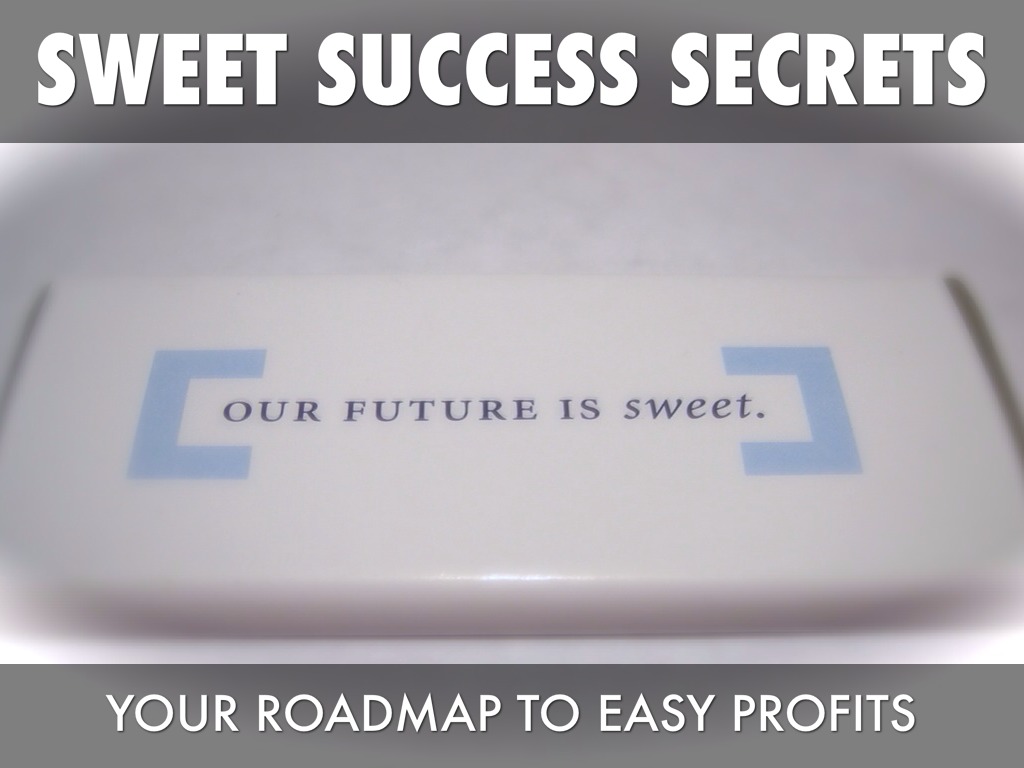 Sweet Success