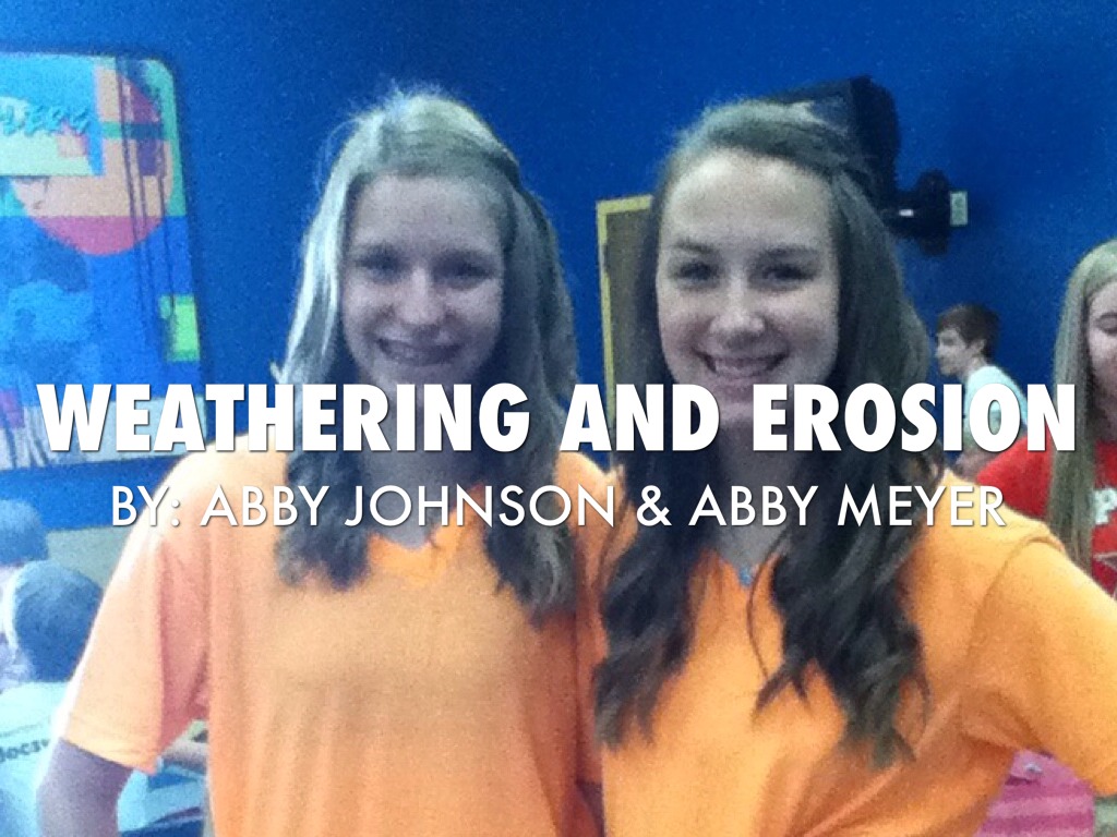 Erosion And Weathering