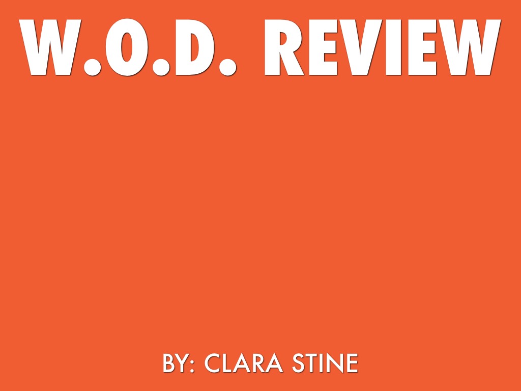 W.O.D. Review