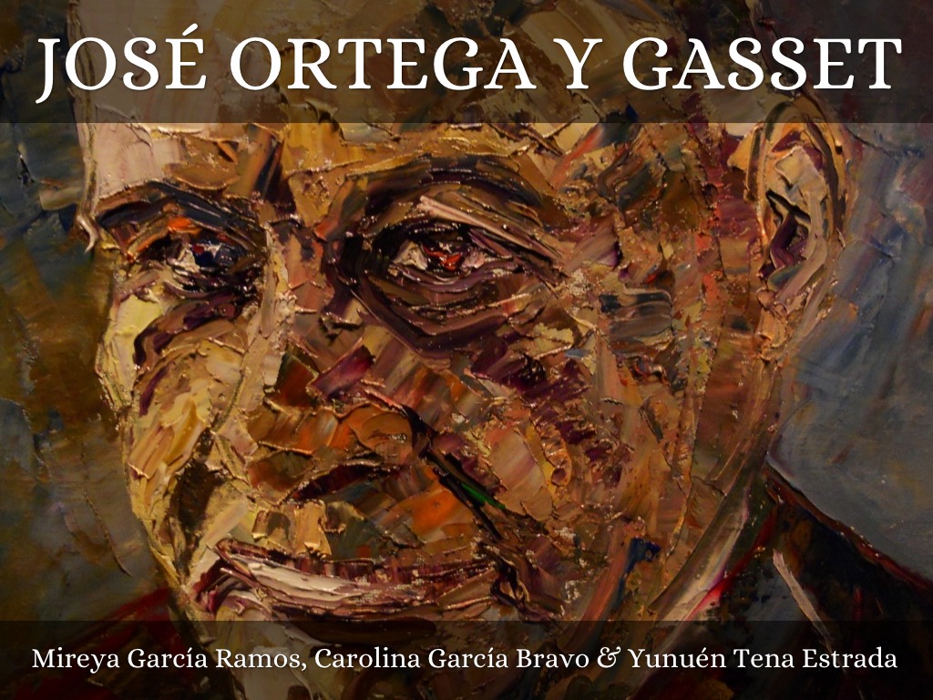 José Ortega y Gasset