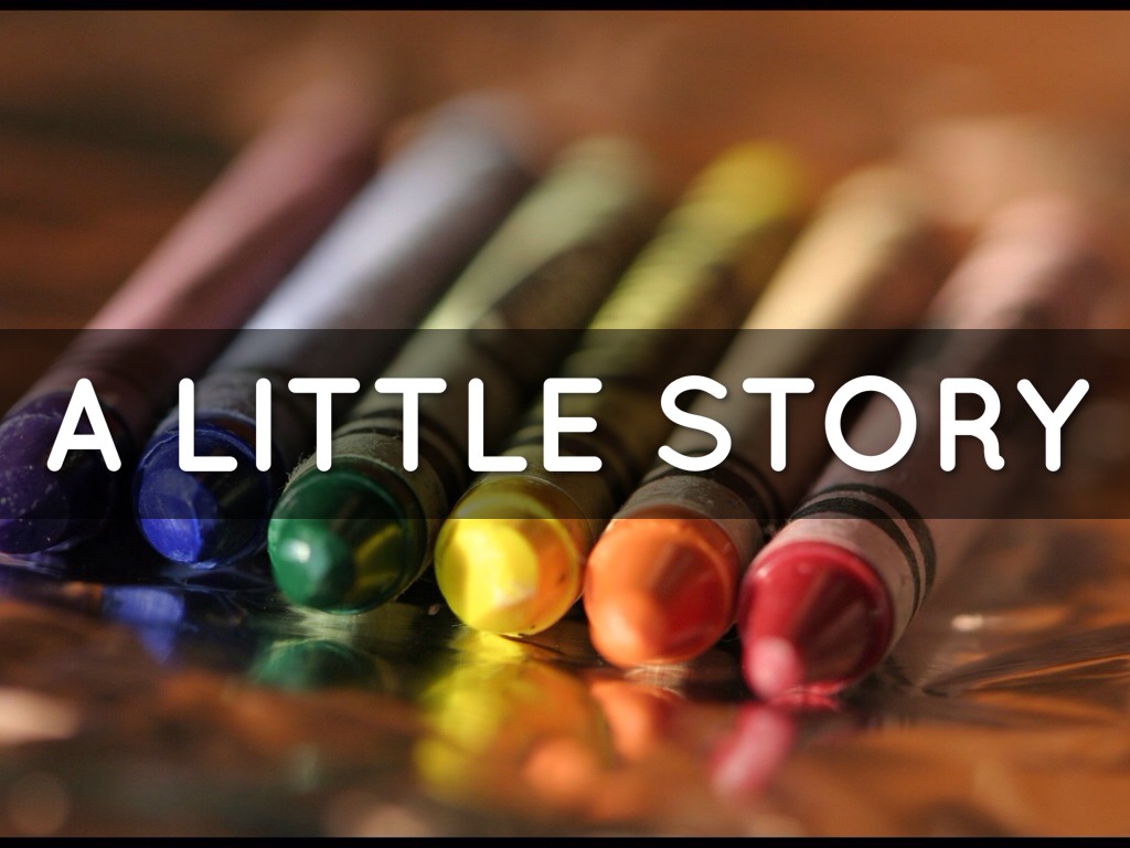 A Little Story