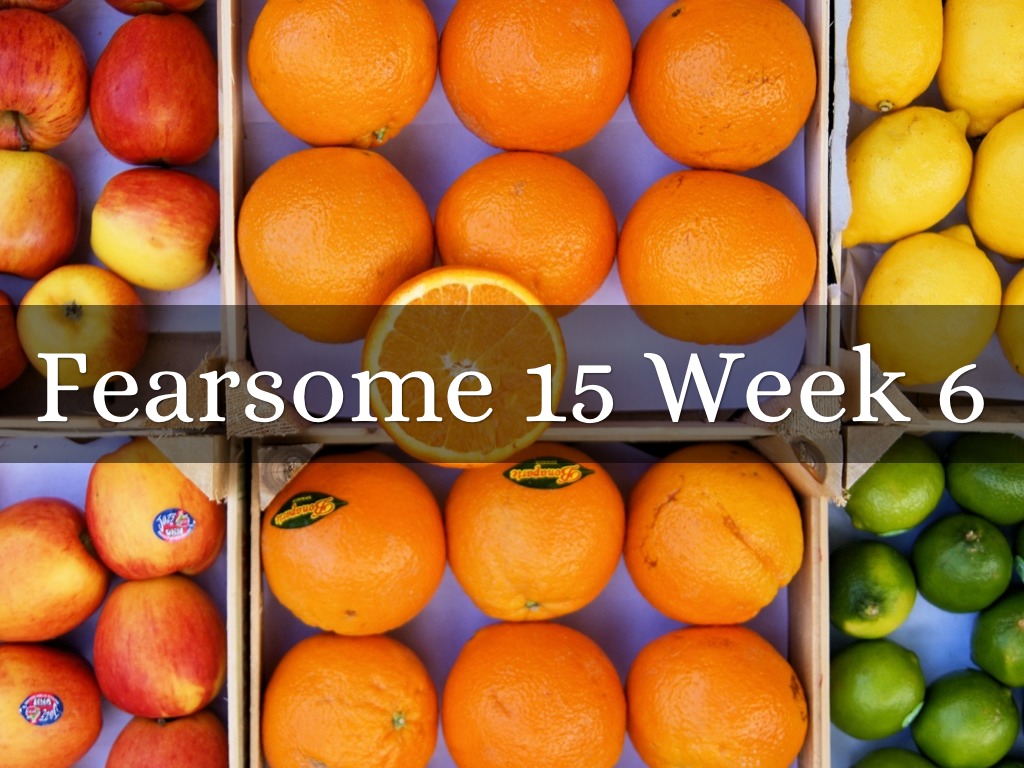 Fearsome 15 Week 6