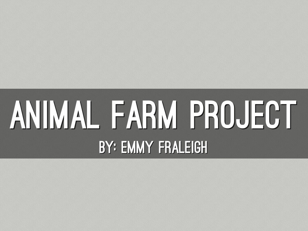Animal Farm Project