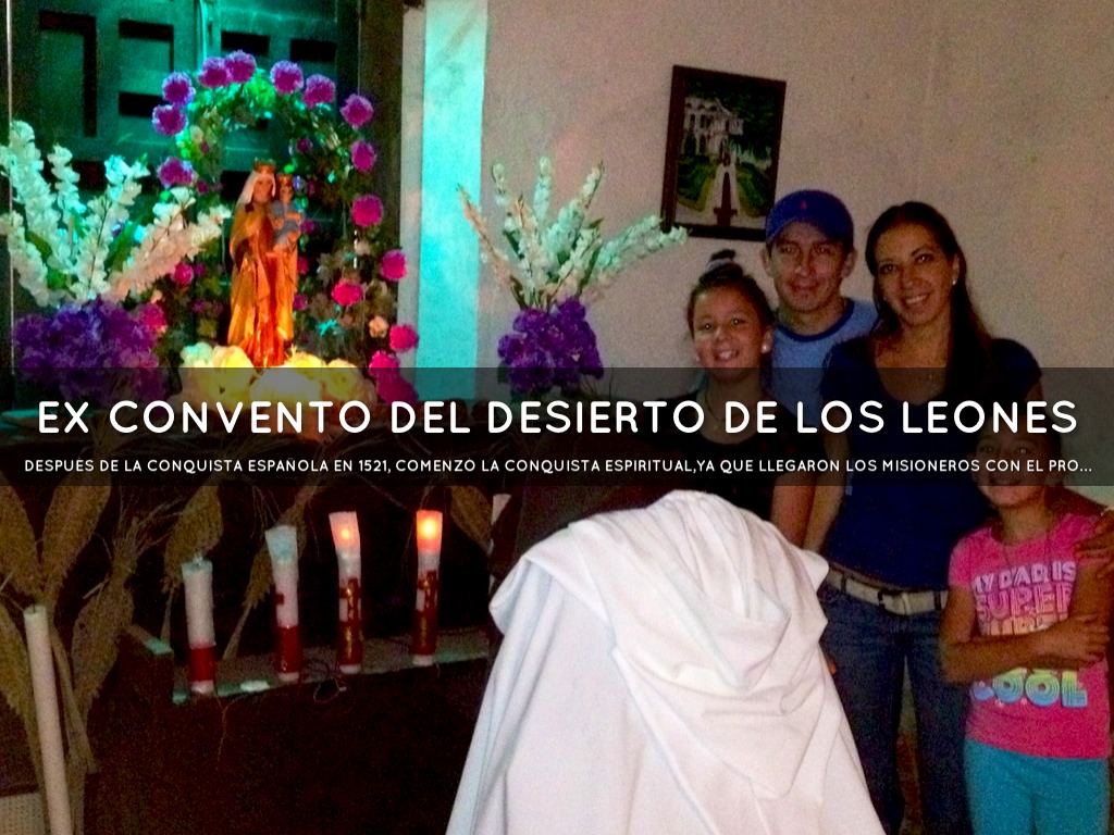 Mi Visita Al Ex Convento del Desierto De Los Leones