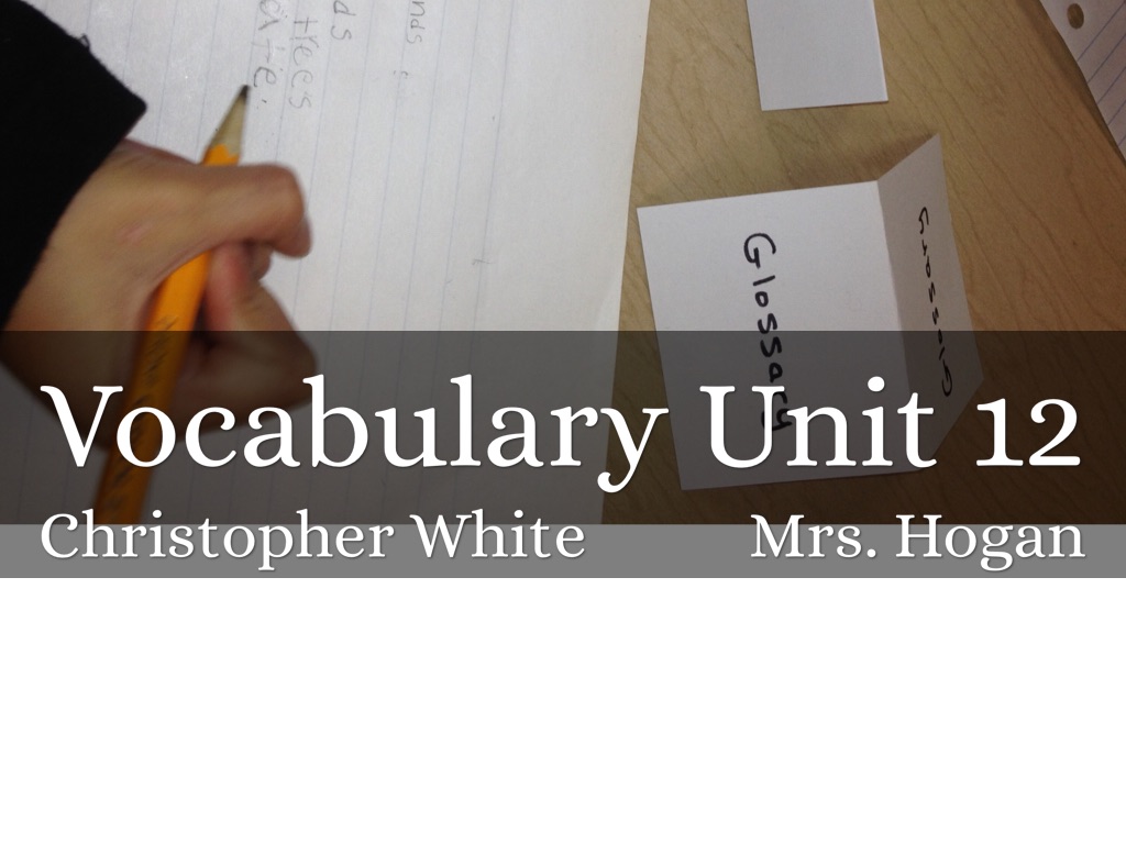 Vocabulary Unit 12