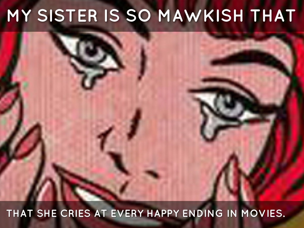 Mawkish Examples Vocabulary 5 by meganann313
