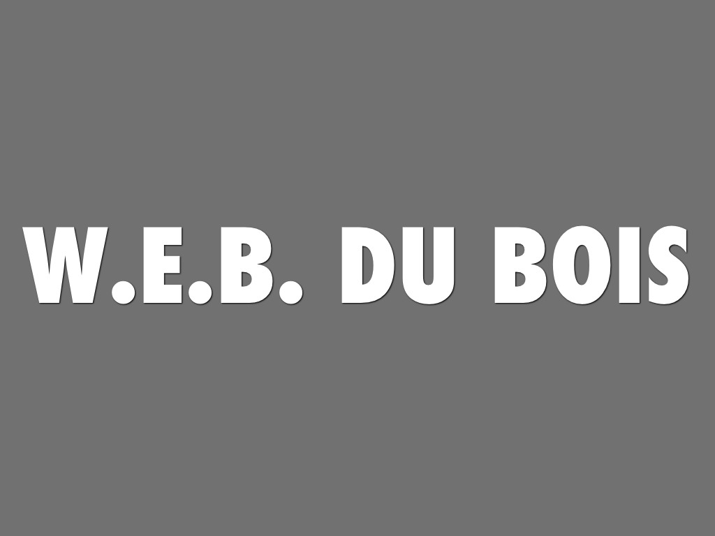 W.E.B Du Bois - Milford