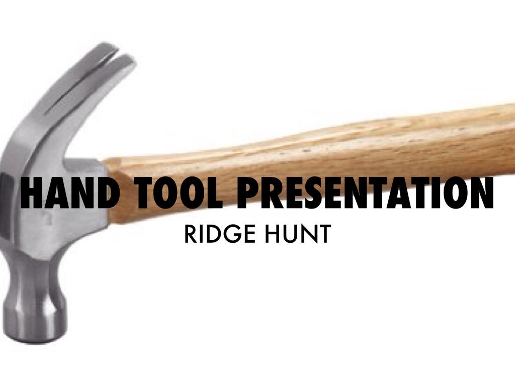 Hand Tool Presentation
