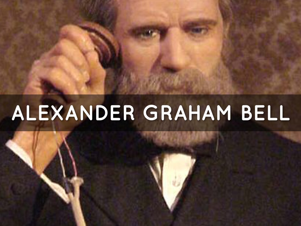 Alexander Graham Bell
