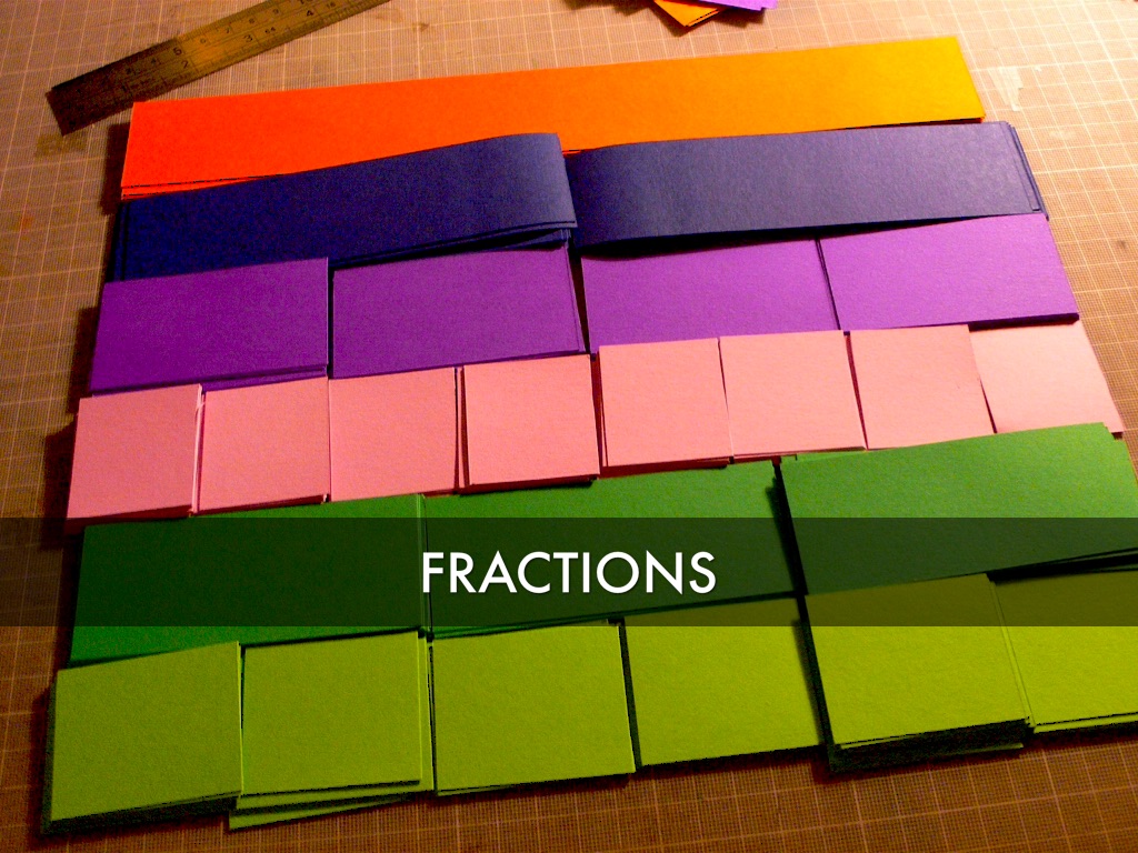 Fractions. 