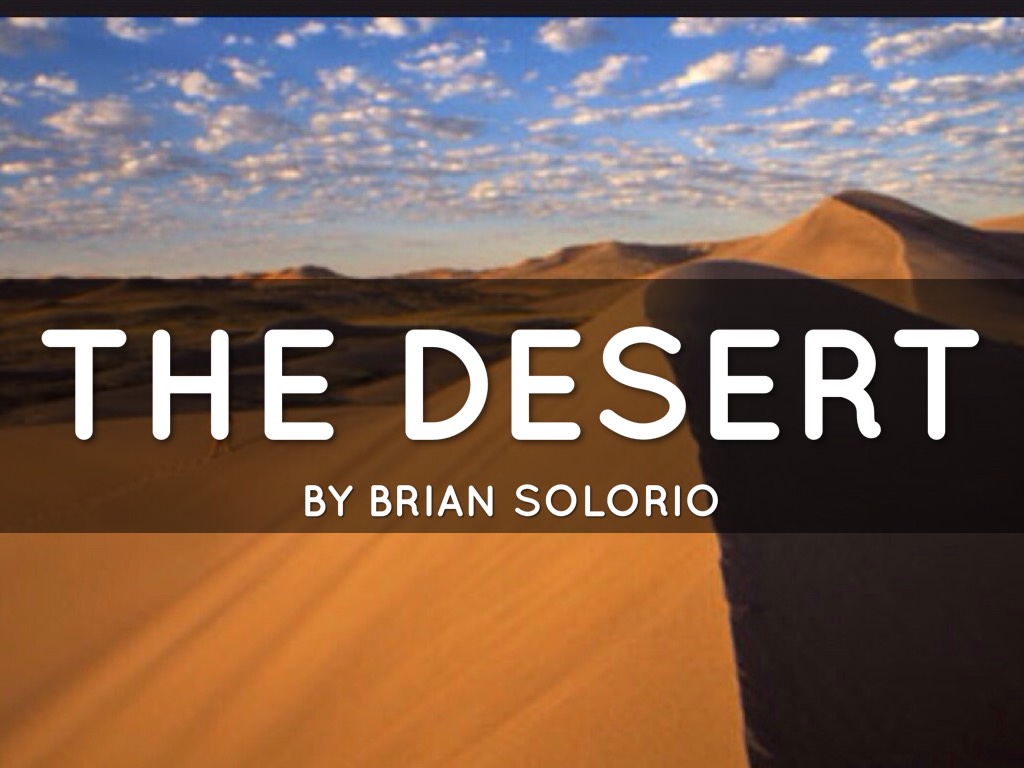 The Desert