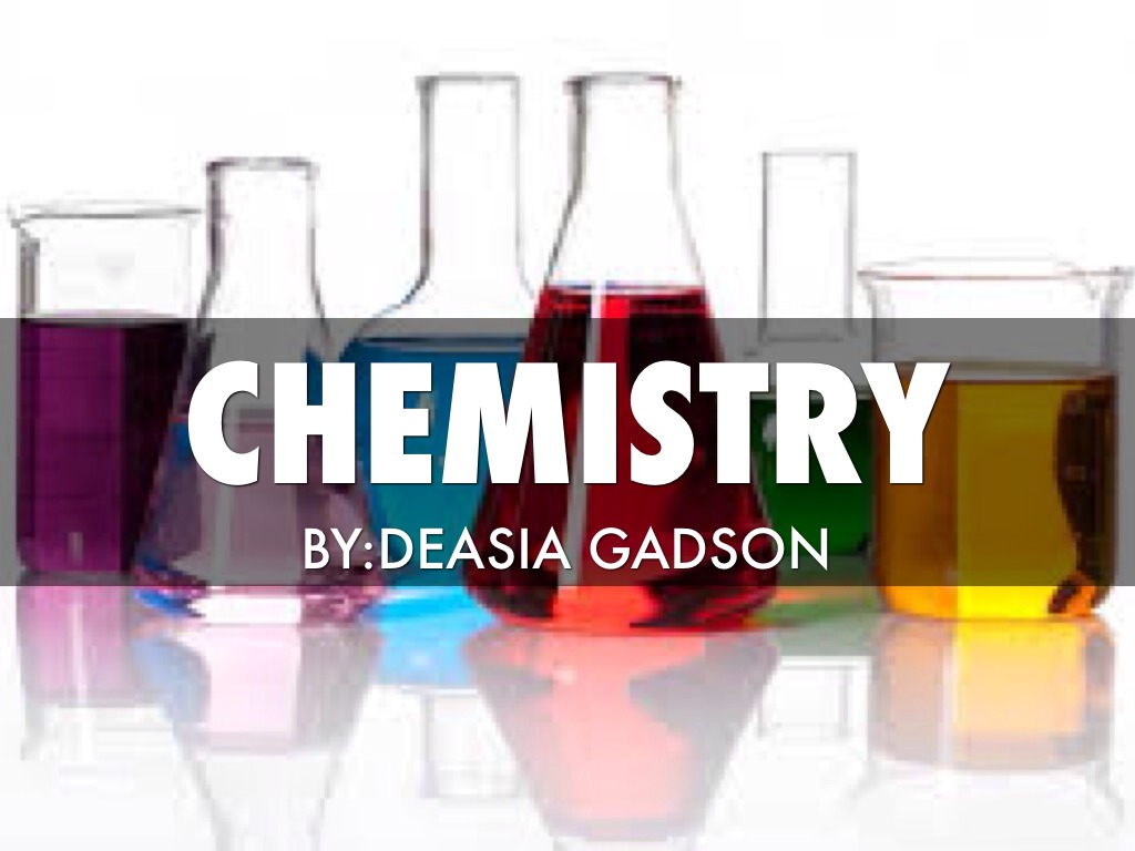 Chemistry By DeAsia Gadson