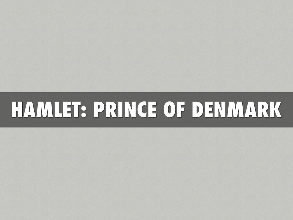 Hamlet: Prince Of Denmark 