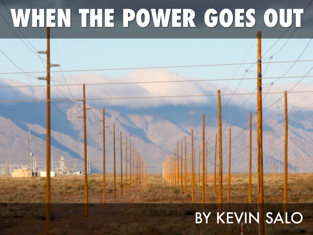 When The Power Goes Out by kevinsalo74