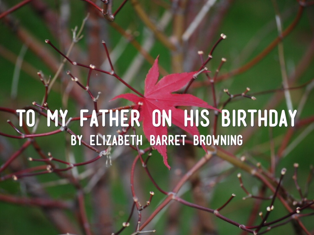 To My Father On His Birthday