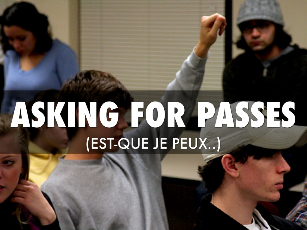 Asking For Passes