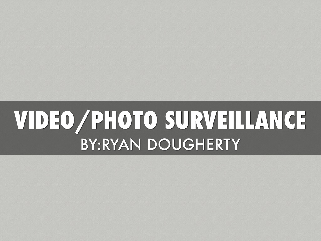 Surveillance by Ryan Dougherty