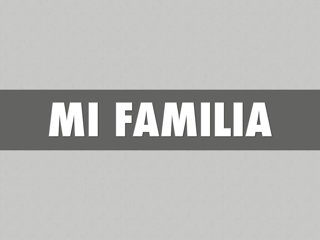Mi Familia