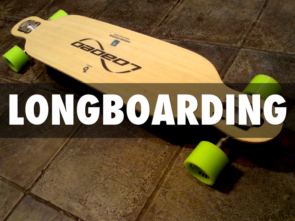 LONGBOARDING