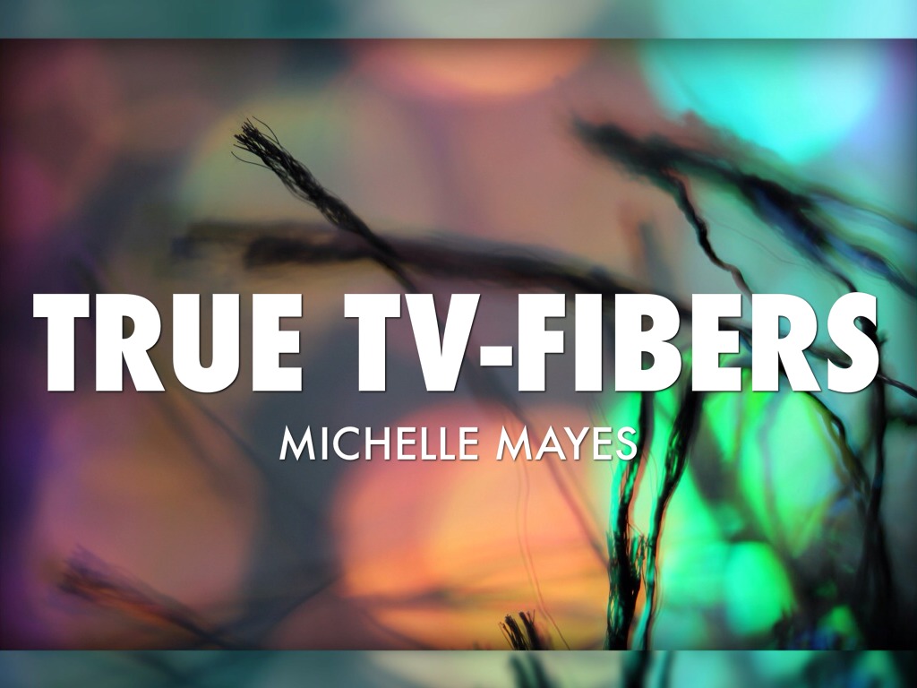 True TV-Fibers