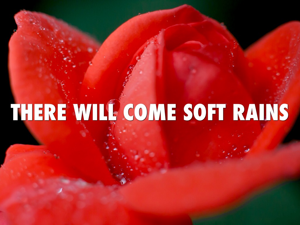 There Will Come Soft Rains 