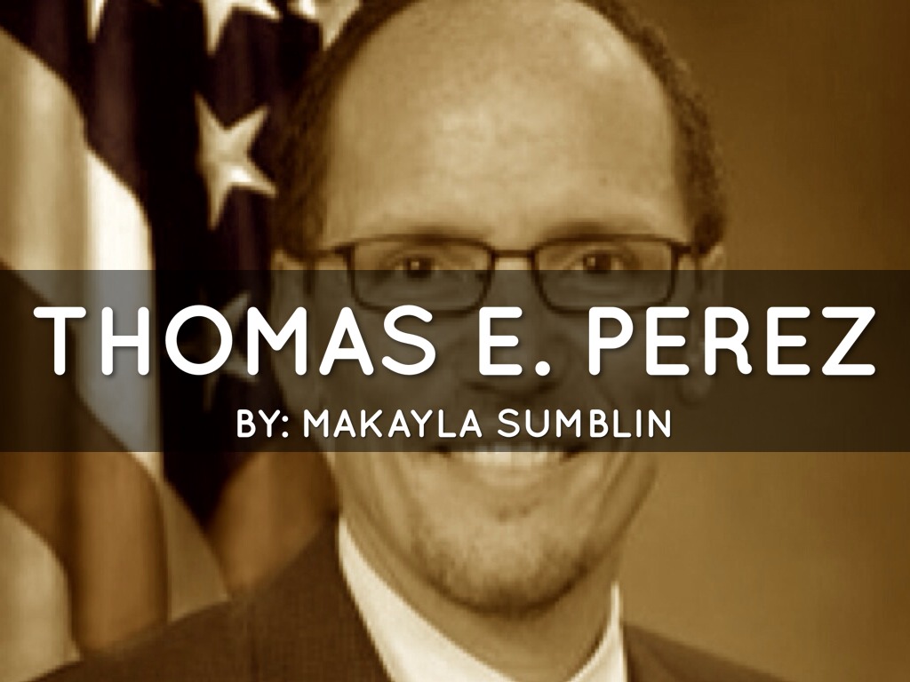 Thomas E. Perez