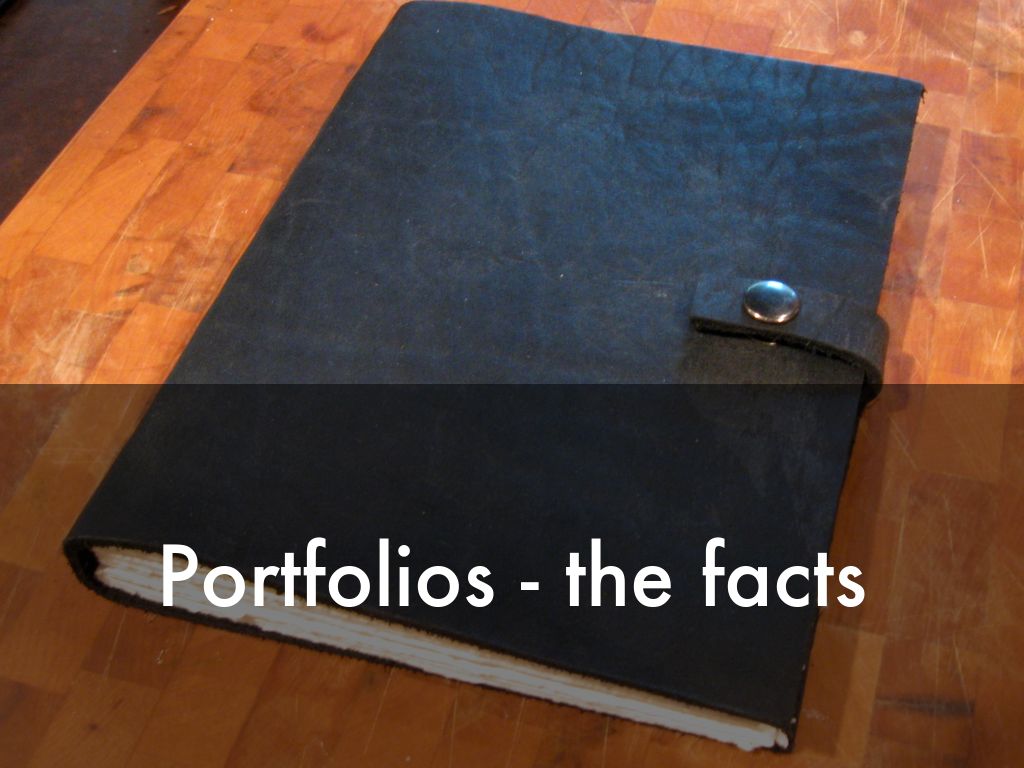 Portfolios - the facts